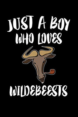 Just A Boy Who Loves Wildebeests: Animal Nature Collection