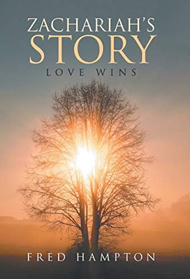 Zachariahs Story: Love Wins