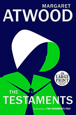 The Testaments: The Sequel to The Handmaid's Tale (Random House Large Print)