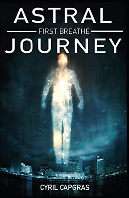 Astral Journey: First Breathe