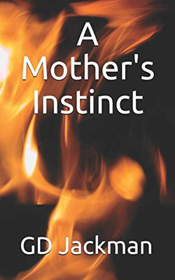 A Mothers Instinct