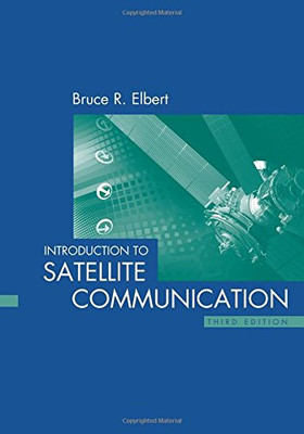 Introduction to Satellite Communication (Artech House Space Applications)