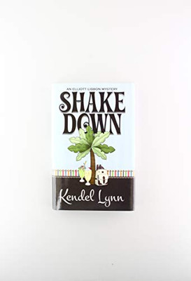 Shake Down (Elliott Lisbon Mystery)
