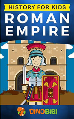 History For Kids: Roman Empire