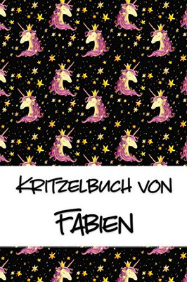 Kritzelbuch Von Fabien: Kritzel- Und Malbuch Mit Leeren Seiten F?r Deinen Personalisierten Vornamen (German Edition)