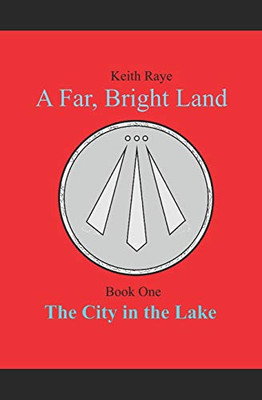 The City In The Lake (A Far, Bright Land)