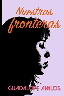 Nuestras Fronteras (Spanish Edition)