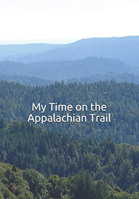 My Time On The Appalachian Trail