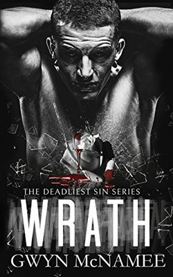 Wrath (The Deadliest Sin Series)