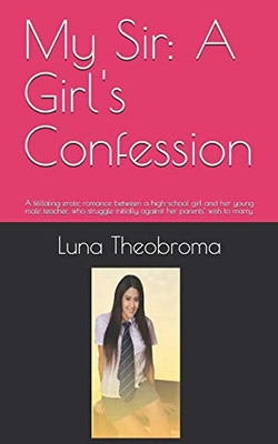 My Sir: A Girl'S Confession