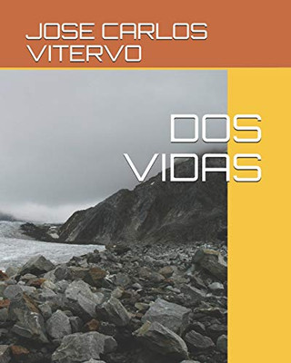 Dos Vidas (Spanish Edition)