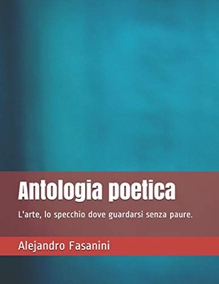 Antologia Poetica (Italian Edition)