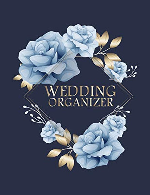Wedding Organizer: A Keepsake Guest Book For The Bridal Couple On Their Wedding Day