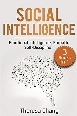 Social Intelligence: 3 Books in 1: Emotional Intelligence, Empath, Self-Discipline (Human Psychology)