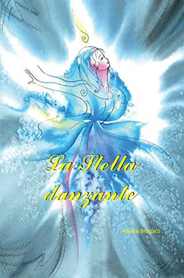 La Stella Danzante (Italian Edition)