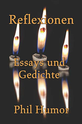 Reflexionen: Essays Und Gedichte (German Edition)