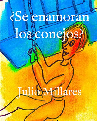 ?Se Enamoran Los Conejos? (Pablo) (Spanish Edition)
