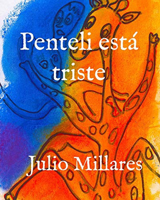 Penteli Estß Triste (Animales Libres) (Spanish Edition)