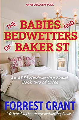 Diapers, Bedwetters And Babies (The Overlapping Stains Bedwetting Trilogy)
