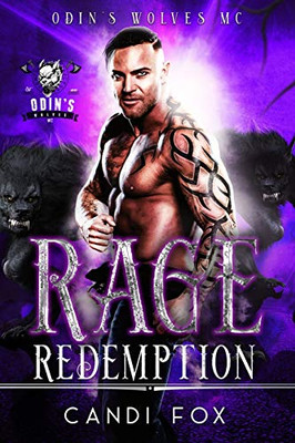 Rage: Redemption (Odin'S Wolves Mc)