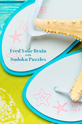 Feed Your Brain: With Sudoku Puzzles
