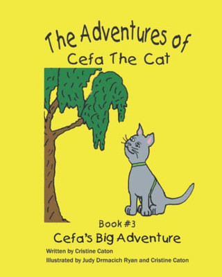 Cefa'S Big Adventure (The Adventures Of Cefa The Cat)