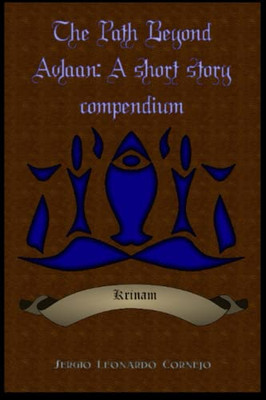 The Path Beyond Avlaan: A Short Story Compendium (Tales From The Void)