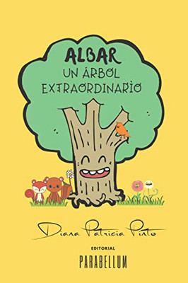 Albar: El aRbol Extraordinario (Infantil) (Spanish Edition)