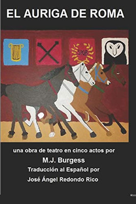 El Auriga De Roma: The Charioteer Of Rome In Espa±Ol (Spanish Edition)