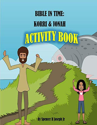 Bible In Time: Korri And Jonah Activity Book (Bible In Time: Korri & Jonah)