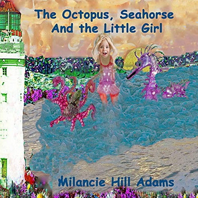 The Octopus, Seahorse And The Little Girl