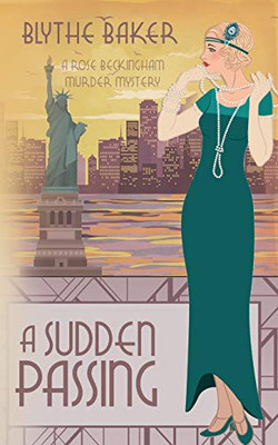 A Sudden Passing (A Rose Beckingham Murder Mystery)