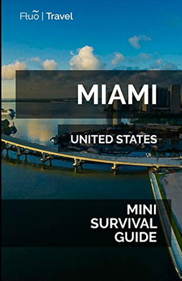 Miami Mini Survival Guide