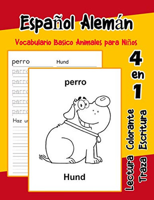 Espa±Ol Alemßn Vocabulario Basico Animales Para Ni±Os: Vocabulario En Espanol Aleman De Preescolar K?nder Primer Segundo Tercero Grado (Vocabulario Animales Para Ni±Os En Espa±Ol) (Spanish Edition)