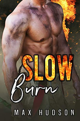 Slow Burn