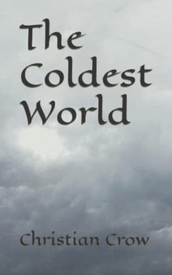 The Coldest World