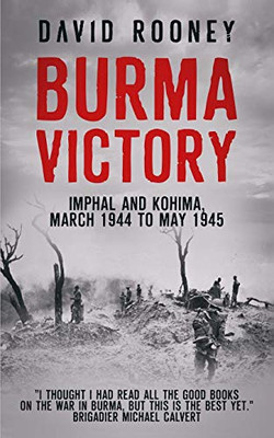Burma Victory (The Crucible Of Leadership)