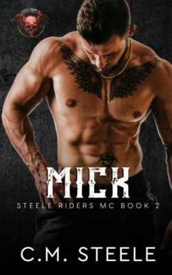 Mick (A Steele Riders Mc)