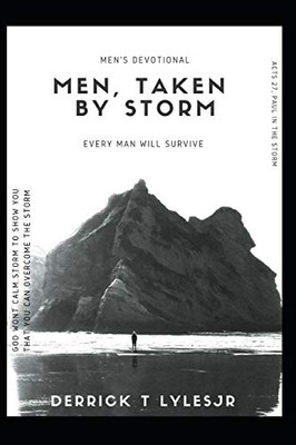 Men, Taken By Storm: Ôevery Man, Will Survive!Ö