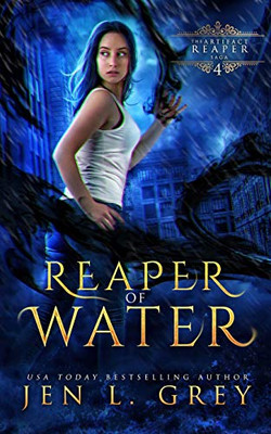 Reaper Of Water (The Artifact Reaper Saga)