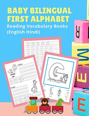 Baby Bilingual First Alphabet Reading Vocabulary Books (English Hindi): 100+ Learning Abc Frequency Visual Dictionary Flash Card Games Language. ... Toddler Preschoolers Kindergarten Esl Kids.