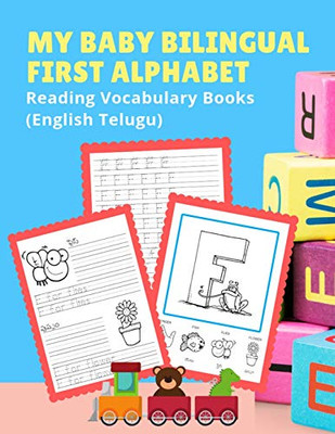 My Baby Bilingual First Alphabet Reading Vocabulary Books (English Telugu): 100+ Learning Abc Frequency Visual Dictionary Flash Cards Childrens Games ... Toddler Preschoolers Kindergarten Esl Kids.