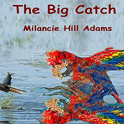 The Big Catch