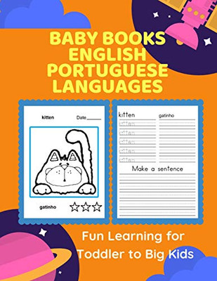 Baby Books English Portuguese Languages Fun Learning For Toddler To Big Kids: Bilingual Words Card Games Plus Children Picture Dictionary For ... (Ingl?s Portugu?s) (Portuguese Edition)