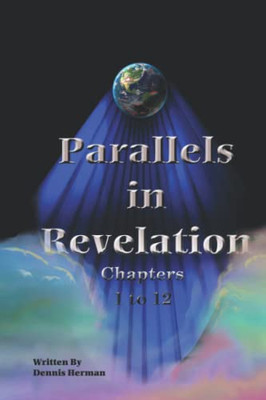 Parallels In Revelation: Chapters 1-12