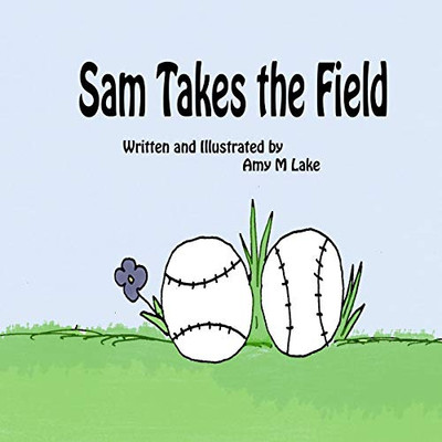 Sam Takes The Field (Books For Everyone)