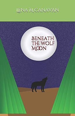 Beneath The Wolf Moon