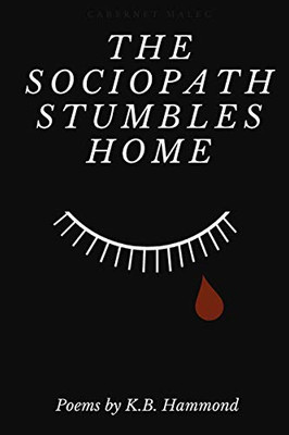 The Sociopath Stumbles Home