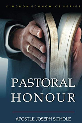 Pastoral Honour (Kingdom Economics Series)