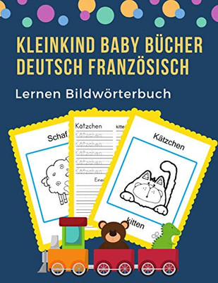 Kleinkind Baby B?cher Deutsch Franz÷Sisch Lernen Bildw÷Rterbuch: 100 Grundlegende Tierw÷Rter-Kartenspiele In Zweisprachigen Bildw÷Rterb?chern. Leicht ... Anf?nger. (German French) (German Edition)